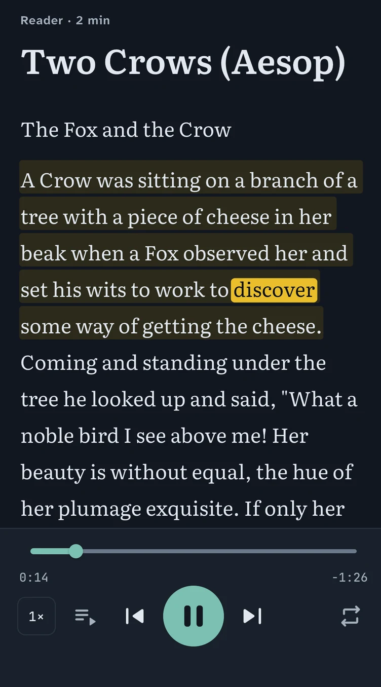 The reader in the app playing Two Crows (Aesop) in the Dusk theme: the current sentence washed in dark gold, the word “discover” lit in highlighter, and the player at 0:14.